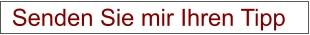 Senden Sie mir Ihren Tipp